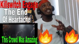 Killswitch Engage - The End of Heartache live (Reaction)