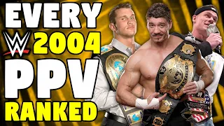 Every 2004 WWE PPV Ranked From WORST To BEST