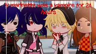 If marinette turned into a vampire for 24 hours ✨ | Mlb | Gachaclub | Miraculous ladybug 🐞🐾