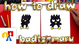How To Draw Badtz-Maru