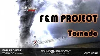 F&M Project - Tornado (EURODANCE SUMMER 2015 - HIT MANIA 2015 - IBIZA EXPERIENCE 2)