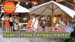 SUPER CHEAP CANGGU MARKET || Canggu Love Anchor