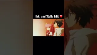 Chivalry of a Failed Knight: Ikki And Stella Edit ❤️