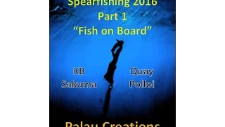 Spearfishing 2016 Part 1 "Fish on Board"