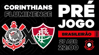 🔴AO VIVO🔴 PRÉ-JOGO | CORINTHIANS X FLUMINENSE | CAMPEONATO BRASILEIRO 2024 | 4ª RODADA