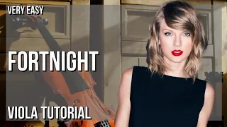 SUPER EASY: How to play Fortnight  by Taylor Swift ft Post Malone on Viola (Tutorial)