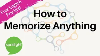 How to Memorize Anything | practice English with Spotlight