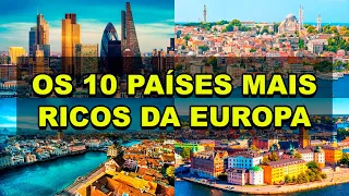 Os 10 países mais ricos da Europa