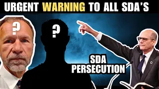 Warning! Persecuting the SDA church