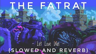 TheFatRat & Anjulie - Let Love Win [Chapter 10] (slowed & reverb) | Feel the Reverb.