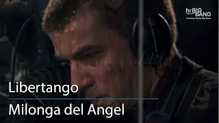 hr-Bigband: "Milonga del Angel"