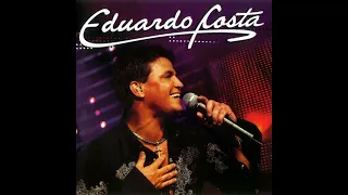 Eduardo Costa - Ao Vivo Em Belo Horizonte (Álbum Completo)