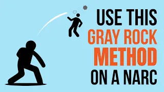 Use This Gray Rock Method to Conquer Narcissists