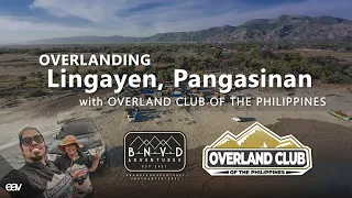 Banayad Adventures! │ Overlanding - Lingayen with Overland Club of the Philippines