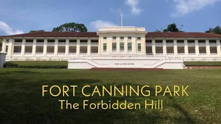 FORT CANNING PARK SINGAPORE | HISTORICAL LANDMARKS AND GARDEN