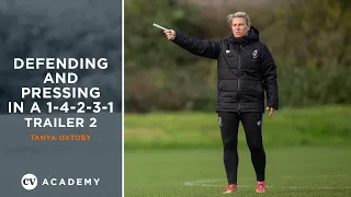 Tanya Oxtoby • Coaching defending and pressing in a 1-4-2-3-1 • CV Academy Session 2