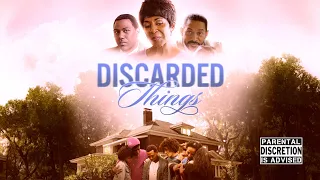 Discarded Things [2020] Trailer | Karen Abercrombie, Cameron Arnett, Marcus "Flame" Gray