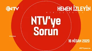 NTV'ye Sorun 16 Nisan 2020 (Konuk: Prof. Dr. Ateş Kara)