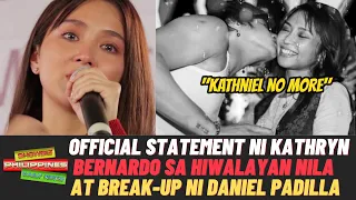 Kathryn Bernardo OFFICIAL STATEMENT sa PAG-AMIN ng Hiwalayan at Break-Up nila ni Daniel Padilla