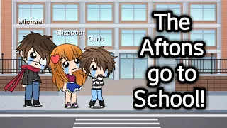 The Afton Family Goes to School! (Part 1) | Gacha Life | GLMM