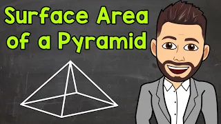 Surface Area of a Square Pyramid | Math with Mr. J