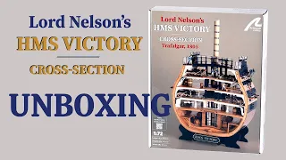 UNBOXING HMS VICTORY'S CROSS-SECTION - 1/72 scale model - Artesania Latina #20500