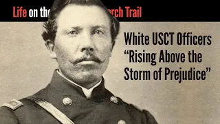 White USCT Officers "Rising Above the Storm of Prejudice"