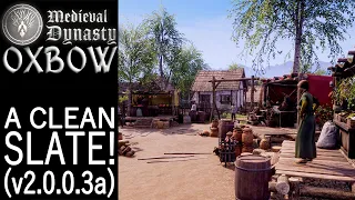 A Clean Slate! (v2.0.0.3a) | Oxbow | Medieval Dynasty Gameplay | EP 1