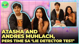 Atasha and Andres Muhlach, pers time sa ‘lie detector test’