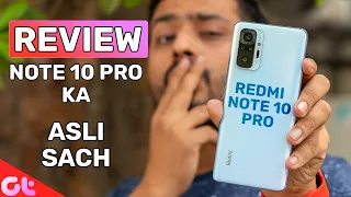 Redmi Note 10 Pro Review With Pros and Cons | Best Phone Really? | Asli Sach | GT Hindi