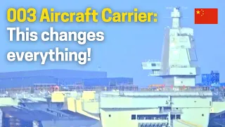 China 003 Aircraft Carrier: This changes everything! Major breakthrough happening in Shanghai