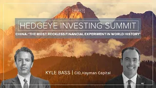 Kyle Bass: "China: The Most Reckless Financial Experiment In History" (Hedgeye Investing Summit)