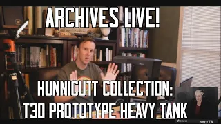 T30 Heavy Tank: The Hunnicutt Collection Live Archive Showcase