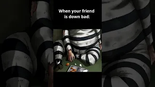 Down bad prison school edit