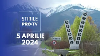 Știrile PRO TV - 5 Aprilie 2024