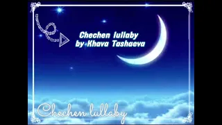 Chechen lullaby - ENG Sub