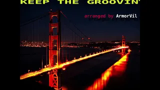 Streets of Rage - Keep the Groovin' / Stage 4 / Bridge Remix / Arrangement