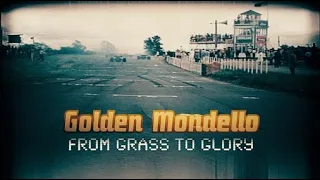 Golden Mondello, From Grass to Glory