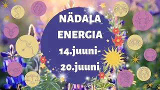 ⚡️ Nädala Energia ⚡️ 🦋 14.juuni-20.juuni 🦋 - 🔮 12 Tähemärki 🔮