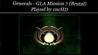 Generals Campaign - GLA Mission 7 (brutal)