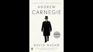 Part 1/4 ANDREW CARNEGIE by David Nasaw FULL AUDIOBOOK