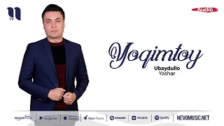 Ubaydullo Yashar - Yoqimtoy (audio 2022)