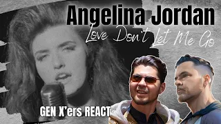 GEN X'ers REACT | Angelina Jordan | Love Don't Let Me Go