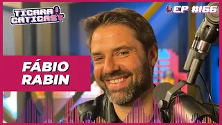 FABIO RABIN -  TICARACATICAST | EP 166