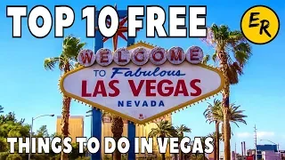 Top 10 FREE Things To Do In Las Vegas (In 2019)