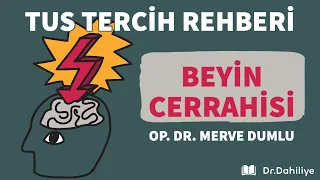 BEYİN CERRAHİSİ Tercih Sohbeti | Op. Dr. Merve Dumlu