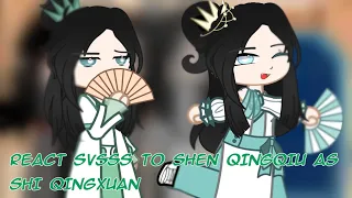 React PIDW to Shen Qingqiu as Shi Qingxuan|Реакция ПГБД на Шэнь Цинцю как Ши Цинсюань