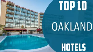 Top 10 Best Hotels to Visit in Oakland, California | USA - English