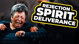 Woman DELIVERED from Spirit of REJECTION!