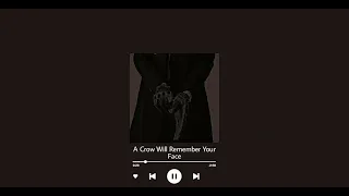 'Crows remember human faces' | a six of crows playlist